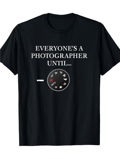 Men's Graphic T-Shirt Everyone Is A Photographer Until Camera Mode Dial Graphic
