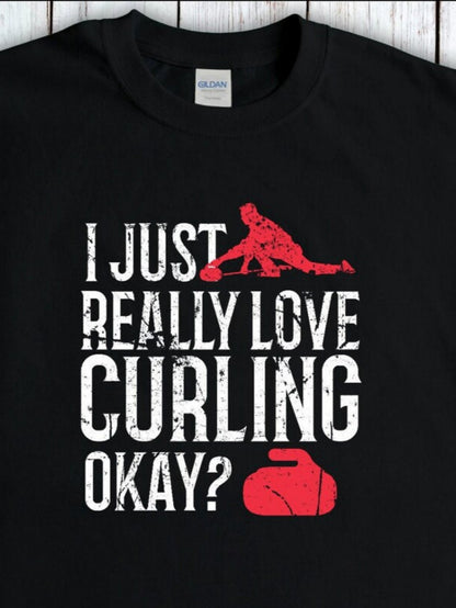 Men's Graphic T-Shirt I Just Really Love Curling Okay Bold Lettering With Red Stylized Sports Icon Curling Stone