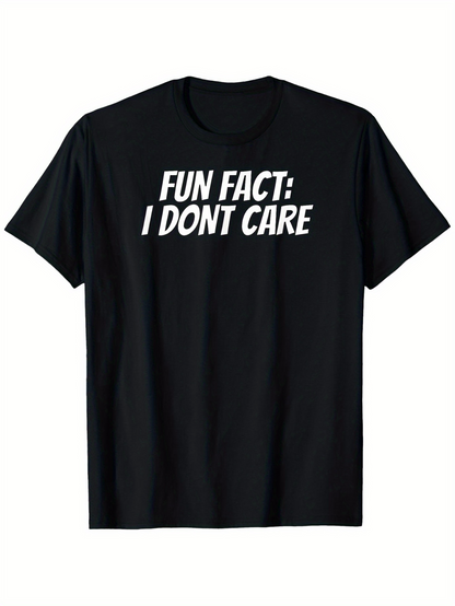 Men's Graphic T-Shirt Fun Fact I Dont Care Bold White Letters On Minimalist Black Shirt