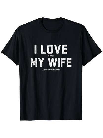 Men's Graphic T-Shirt I Love My Wife Wearing Distressed Bold Letter Print T Shirt