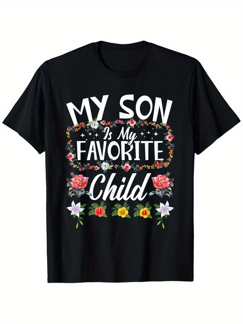 Men's Graphic T-Shirt My Son Is My Favorite Surrounded By Colorful Floral Child