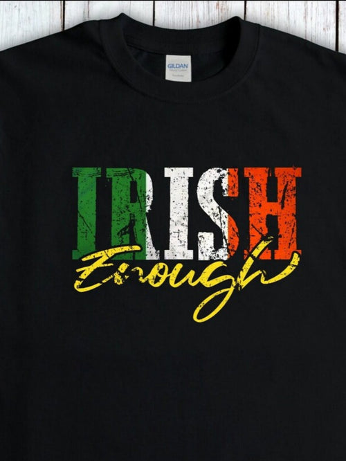 Men's Graphic T-Shirt Irish Enough With Distressed Paint Stroke Tricolor Lettering T Shirt