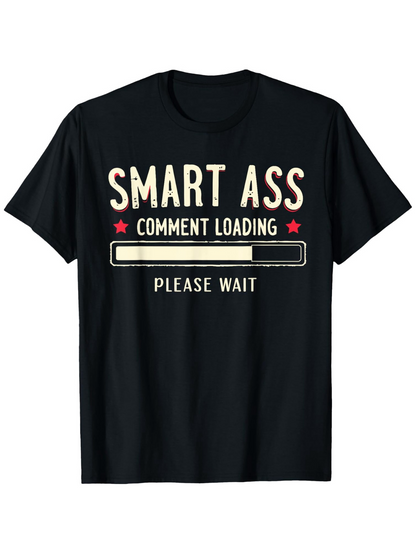 Men's Graphic T-Shirt Smart Ass Comment Loading Please Wait White Progress Bar Graphic Text