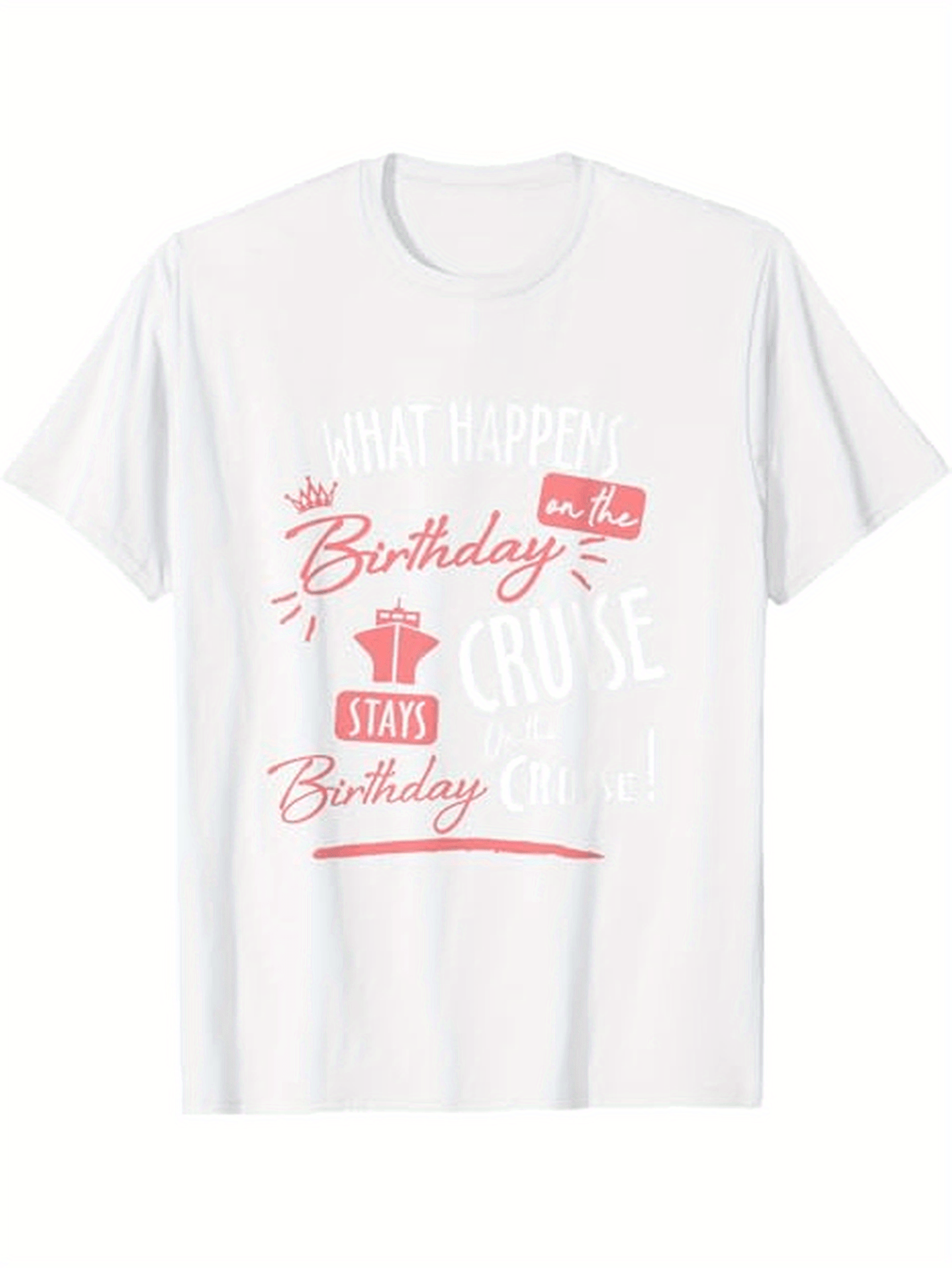 Men's Graphic T-Shirt What Happens On The Birthday Cruise Stays Birthday Cruise Shirt