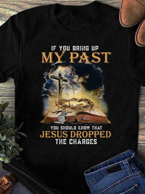 Women's Graphic T-Shirt If You Bring Up My Past Stormy Sunset Clouds With Cross Open Bible
