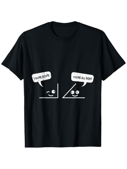 Men's Graphic T-Shirt Youre Acute Youre All Right Cartoon Angles With Smiling Faces