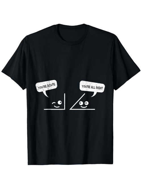 Men's Graphic T-Shirt Youre Acute Youre All Right Cartoon Angles With Smiling Faces