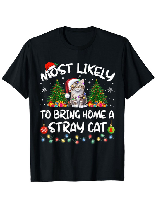 Men's Graphic T-Shirt Most Likely To Bring Home A Stray Cat Festive Lights Christmas Trees With Santa Hat Cat