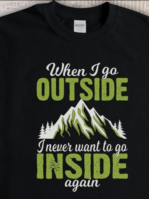 Men's Graphic T-Shirt When I Go Outside Green Mountains Among Pine Trees Shirt