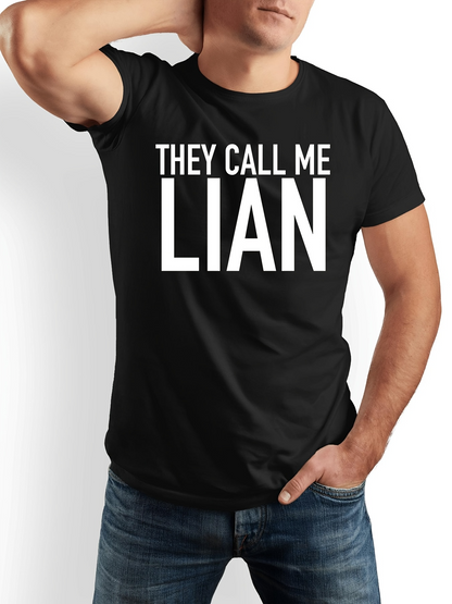 Men's Graphic T-Shirt They Call Me Lian Bold Statement Text Design T Shirt