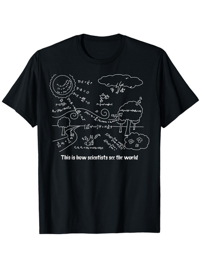 Men's Graphic T-Shirt This Is How Scientists See The World With Hand Drawn Equations And Nature Doodles T Shirt