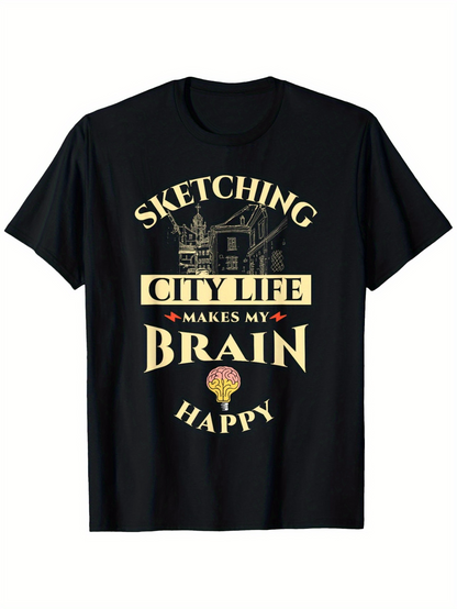 Men's Graphic T-Shirt Sketching City Life Makes My Brain Happy Under Lantern Lit Urban Buildings