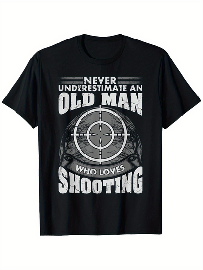 Men's Graphic T-Shirt Never Underestimate An Old Man Who Loves Shooting Target Practice