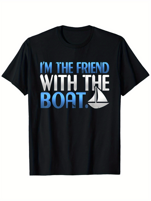 Men's Graphic T-Shirt Im The Friend With The Boat Among Blue Text And A Simple Sailboat