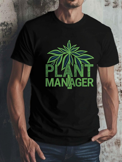 Men's Graphic T-Shirt Plant Manager Green Leaves Over Humorous Worker Text Shirt