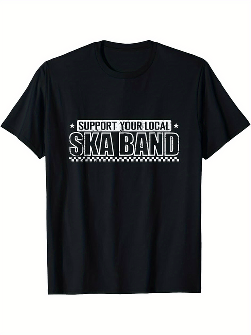 Men's Graphic T-Shirt Support Your Local Ska Band Bold Letter Graphic Black T Shirt