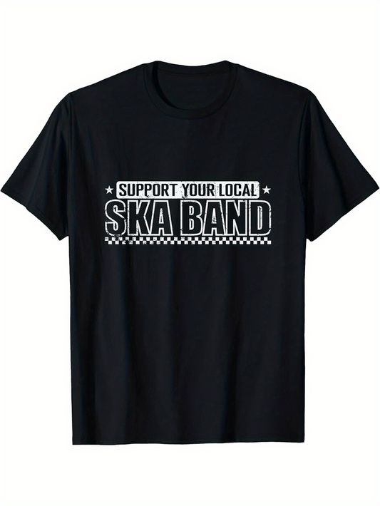 Men's Graphic T-Shirt Support Your Local Ska Band Bold Letter Graphic Black T Shirt