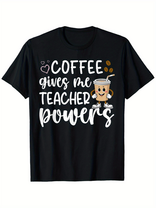 Men's Graphic T-Shirt Coffee Gives Me Teacher Powers With Happy Cartoon Cup Surrounded By Hearts
