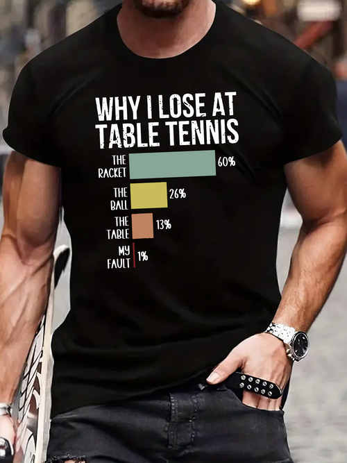 Men's Graphic T-Shirt Why I Lose At Table Tennis Humorous Bar Chart With Colorful Statistics Fun T Shirt