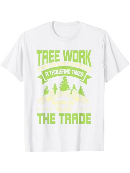 Men's Graphic T-Shirt Tree Work A Thousand Times The Trade Among Pine Forest Trees