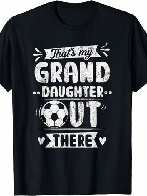 Men's Graphic T-Shirt Thats My Granddaughter Out There With Soccer Ball Design Shirt