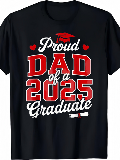 Men's Graphic T-Shirt Proud Dad Of A 2025 Graduate Decorative Hearts Red Diploma Graduation Cap