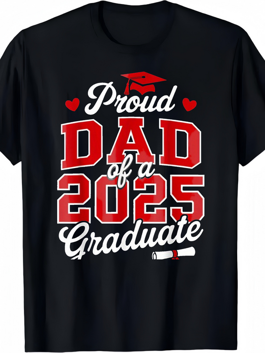 Men's Graphic T-Shirt Proud Dad Of A 2025 Graduate Decorative Hearts Red Diploma Graduation Cap