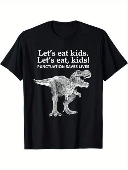 Men's Graphic T-Shirt Lets Eat Kids Punctuation Saves Lives With Funny Dinosaur Graphic