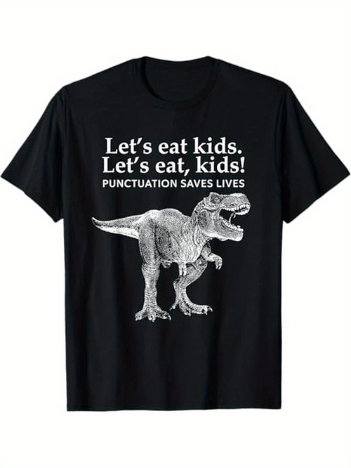 Men's Graphic T-Shirt Lets Eat Kids Punctuation Saves Lives With Funny Dinosaur Graphic
