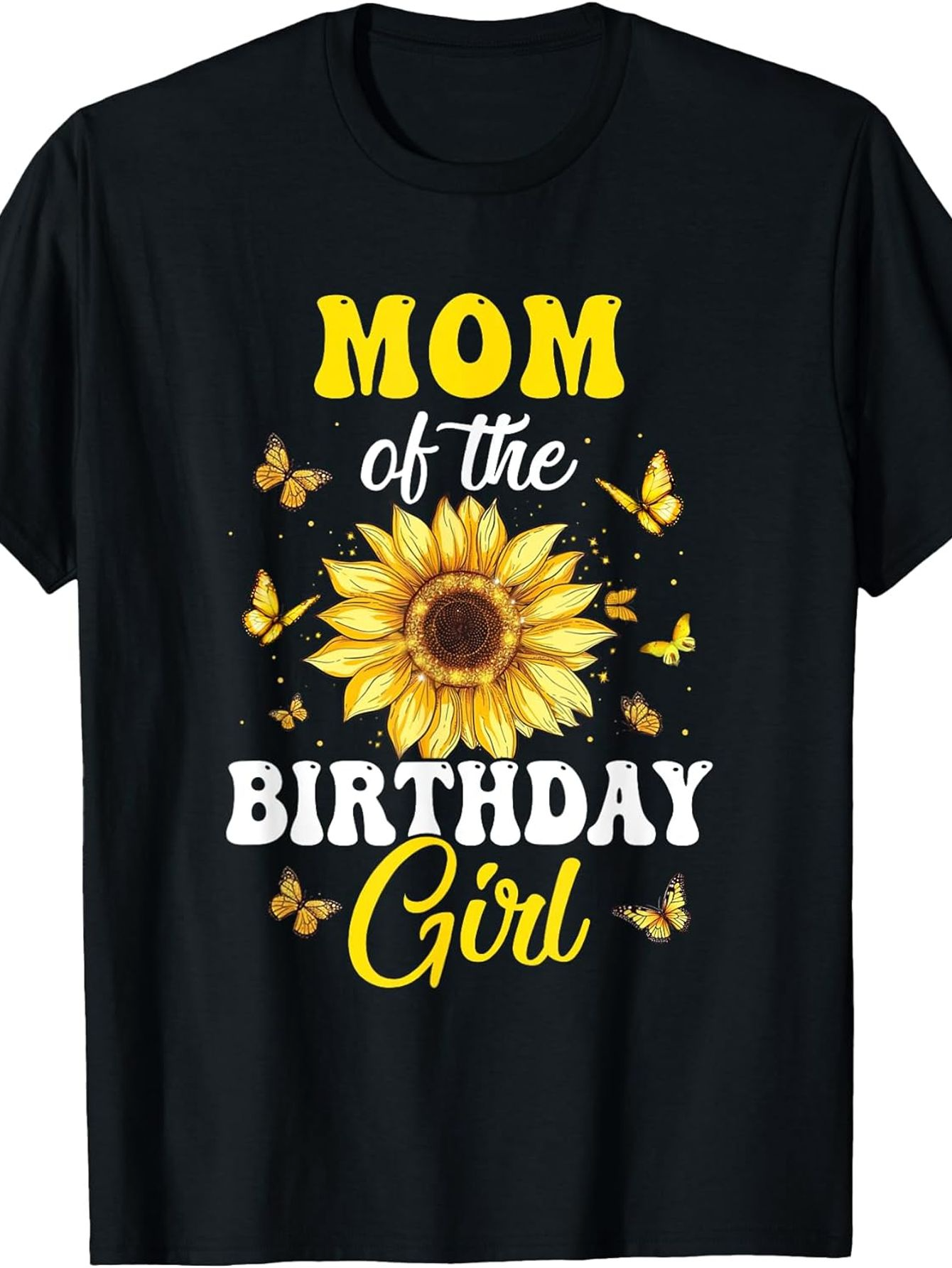 Men's Graphic T-Shirt Mom Of The Birthday Girl Sunflower With Butterflies In Blooming Garden