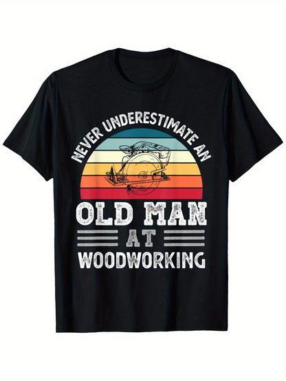 Men's Graphic T-Shirt Never Underestimate An Old Man At Woodworking Vintage Sunset Saw Design