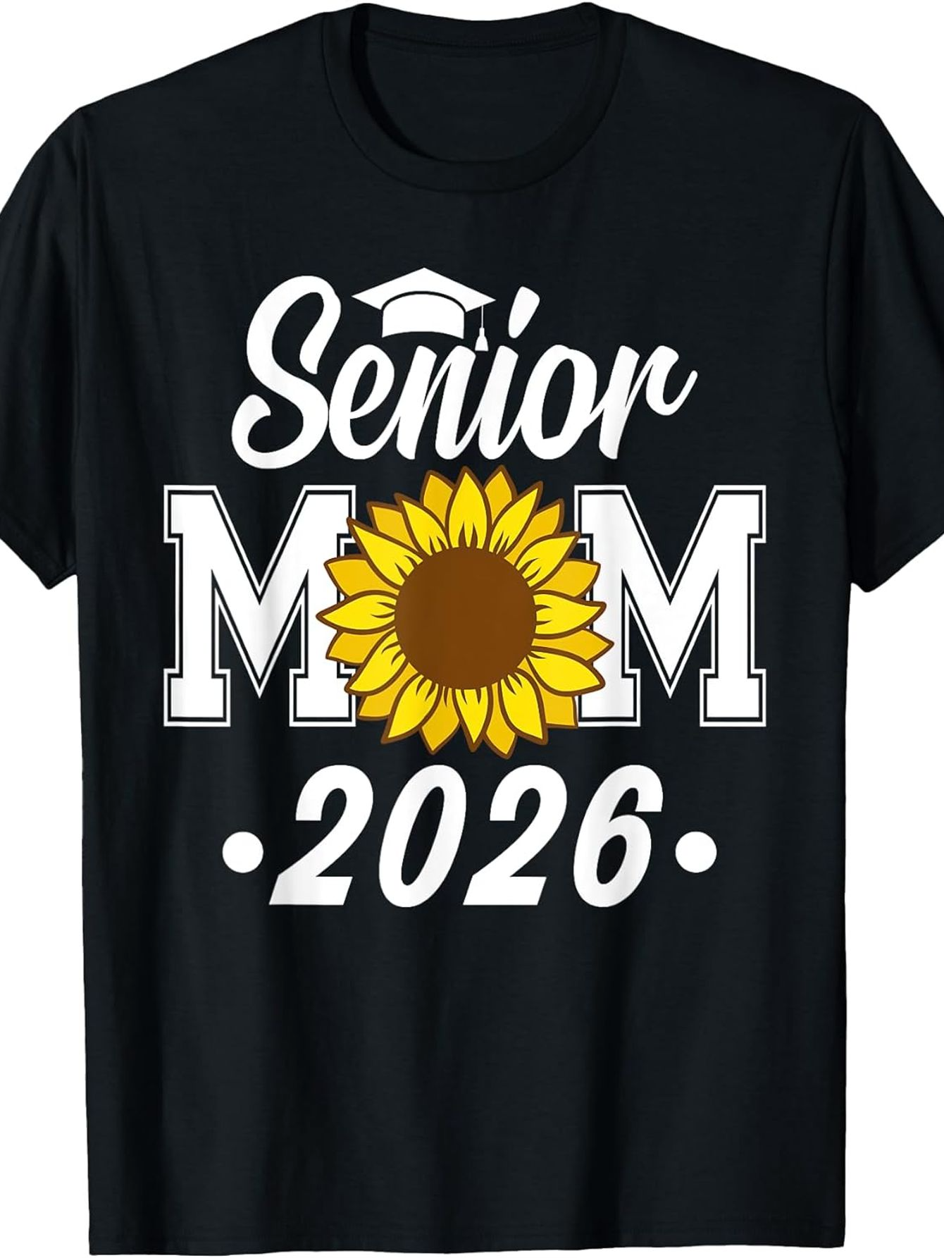 Men's Graphic T-Shirt Senior Mom 2026 With Bright Sunflower Graduation Theme