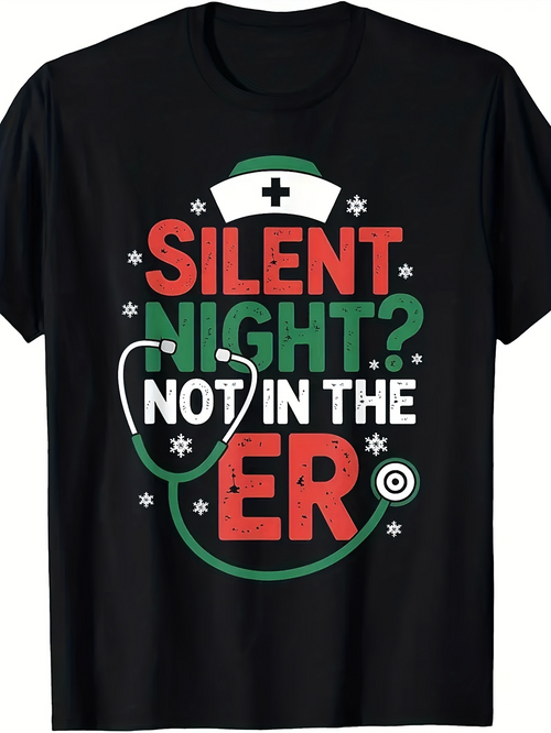 Men's Graphic T-Shirt Silent Night Not In The ER With Nurse Hat Stethoscope And Holiday Motif