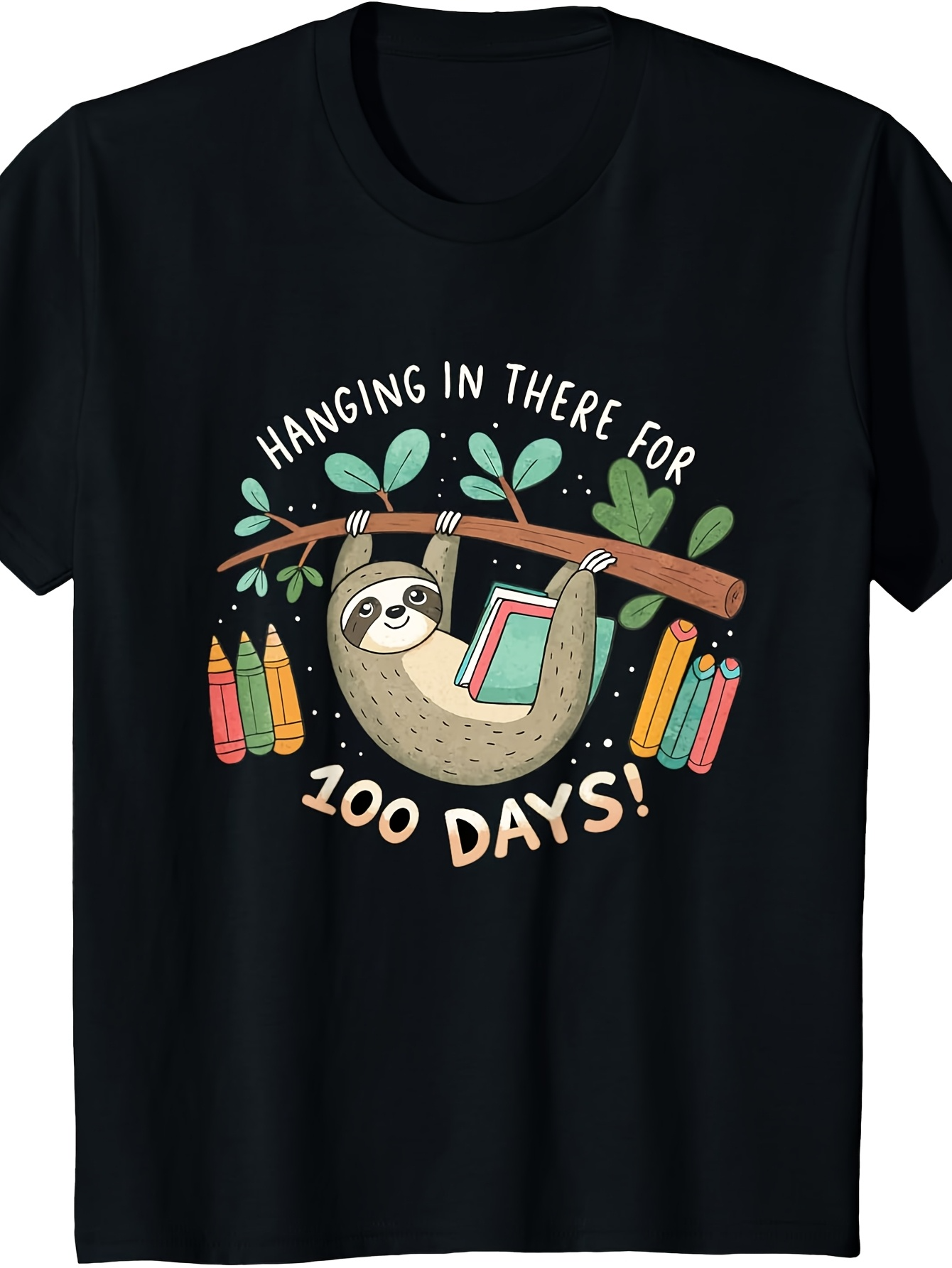 Men's Graphic T-Shirt Hanging In There For 100 Days Surrounded By Leaves Crayons And Smiling Sloth