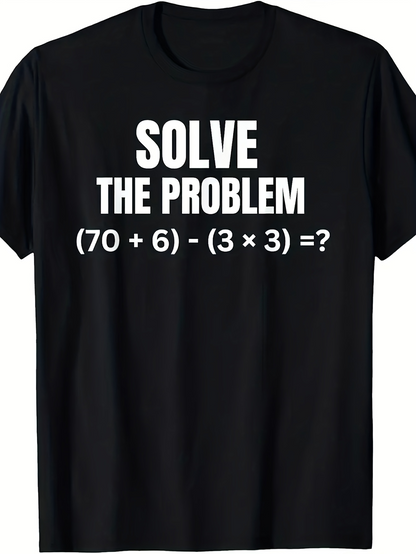 Men's Graphic T-Shirt Solve The Problem Math Equation On Front Of Black Shirt