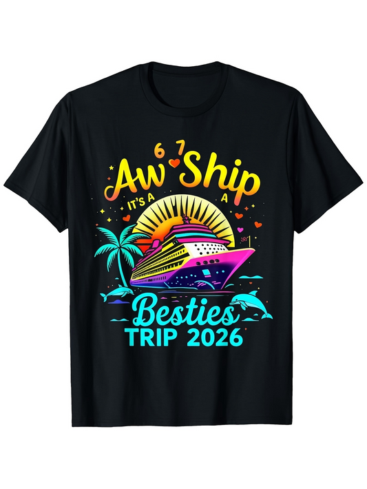 Men's Graphic T-Shirt Aw Ship Its A Besties Trip 2026 Vibrant Sunset Palms And Ocean Waves With Cruise Ship