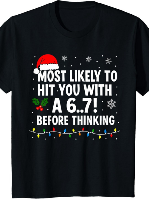 Men's Graphic T-Shirt Most Likely To Hit You With A Six Featuring Christmas Lights Festive Santa Hat