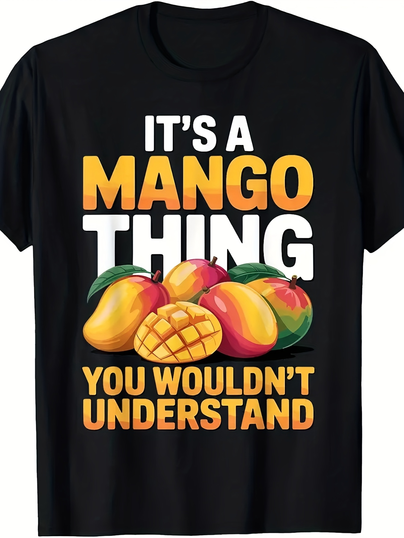 Men's Graphic T-Shirt Its A Mango Thing With Fresh Juicy Mangos And Sliced Fruit