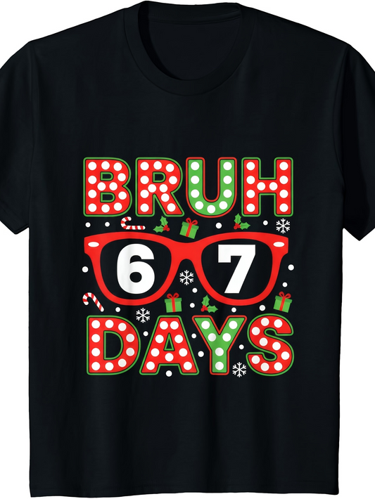 Men's Graphic T-Shirt Bruh Sixty Seven Days With Festive Glasses And Holiday Pattern