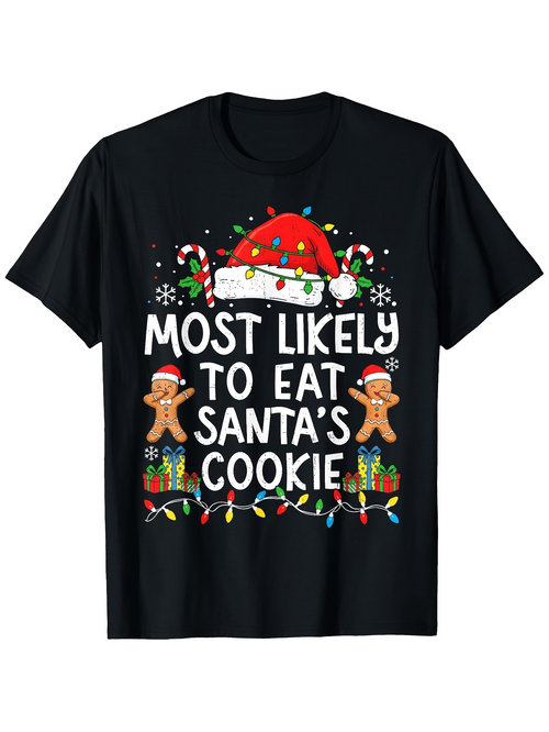 Men's Graphic T-Shirt Most Likely To Eat Santas Cookie With Candy Canes Gingerbread Presents Dark Tee