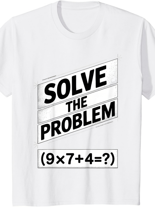 Men's Graphic T-Shirt Solve The Problem Bold Modern Typography With Math Equation Design T Shirt