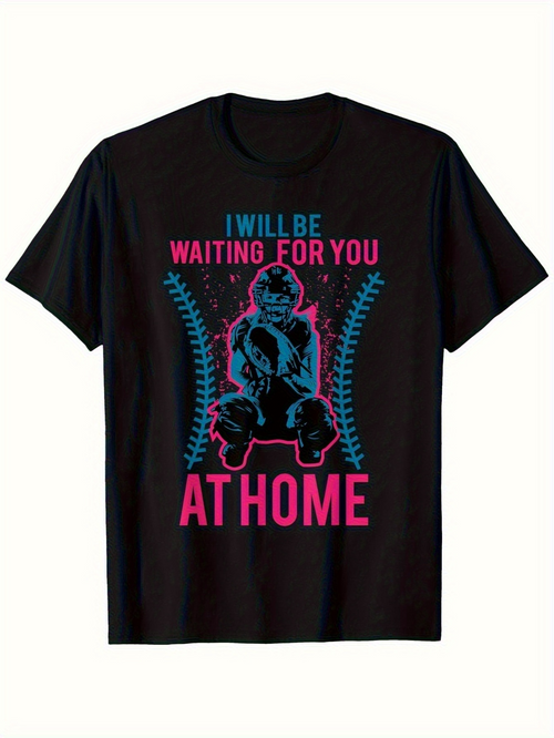Men's Graphic T-Shirt I Will Be Waiting For You At Home Surrounded By Neon Colors And Dramatic Home Plate Baseball Catcher