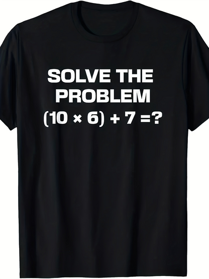 Men's Graphic T-Shirt Solve The Problem Simple Math Equation With Bold White Text