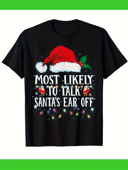 Men's Graphic T-Shirt Most Likely To Talk Surrounded By Festive Christmas Lights Santa