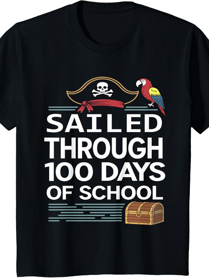Men's Graphic T-Shirt Sailed Through 100 Days Of School Pirate Hat Parrot And Treasure Chest On Black Tee