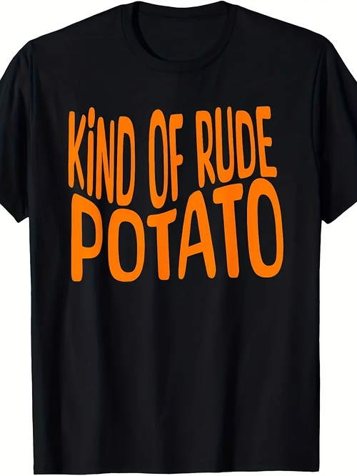 Men's Graphic T-Shirt Kind Of Rude Potato Bold Orange Letters Across Black T Shirt