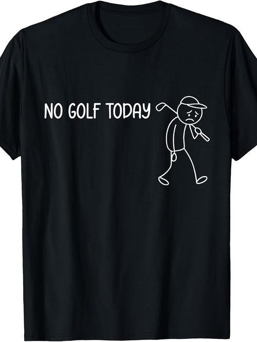 Men's Graphic T-Shirt No Golf Today Playful Sad Cartoon Figure Under Text