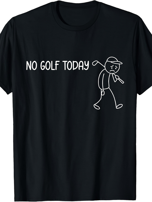 Men's Graphic T-Shirt No Golf Today Playful Sad Cartoon Figure Under Text