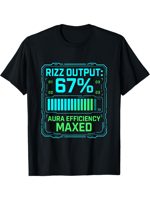 Men's Graphic T-Shirt Rizz Output 67 Maxed Aura Efficiency Digital Meter Panel