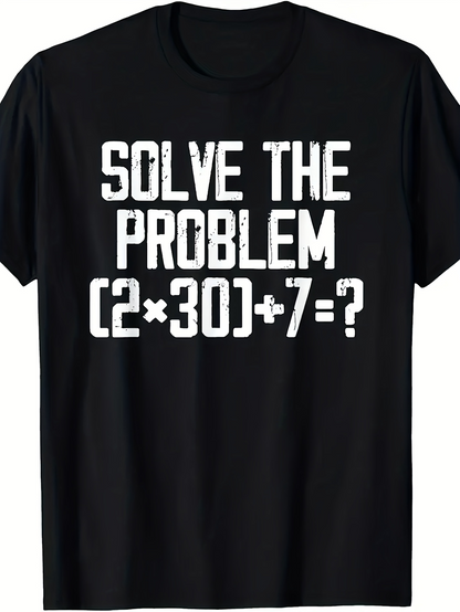 Men's Graphic T-Shirt Solve The Problem Grunge White Text With Simple Math Equation
